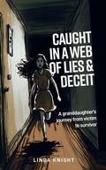 Cover: Caught in a Web of Lies and Deceit - TAYLOR KNIGHT BOOKS
