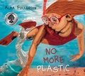 Cover: No More Plastic - Pajama Press