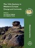 Cover: The 10th Century in Western Europe - Archaeopress