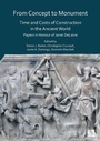 Cover: From Concept to Monument: Time and Costs of Construction in the Ancient World - Archaeopress Archaeology