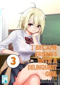 Cover: I Became Friends With A Delinquent Girl 3 - ebookpartnership.com