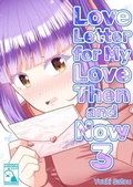 Cover: Love Letter for my Love Then and Now 3 - ebookpartnership.com