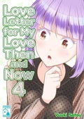Cover: Love Letter for my Love Then and Now 4 - ebookpartnership.com