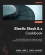 Cover: Elastic Stack 8.x Cookbook - Packt Publishing
