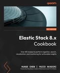 Cover: Elastic Stack 8.x Cookbook - Packt Publishing