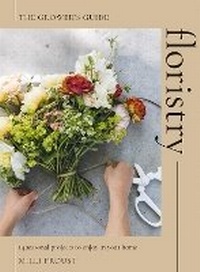 Abbildung von: Floristry - Quadrille Publishing Ltd