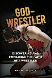 Enlarge image Cover: God-Wrestler - Cross Training Publishing
