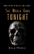 Cover: The World Ends Tonight - Blood Splatter Press Ltd