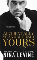 Cover: Accidentally, Scandalously Yours - Nina Levine