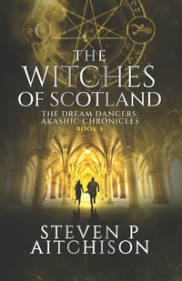 Enlarge image Cover: The Witches of Scotland - CYT Media LTD