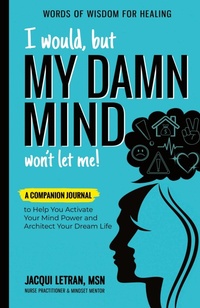 Enlarge image Cover: I Would, but MY DAMN MIND Won't Let Me! - Healed Mind