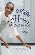Cover: His Business - Moore Marketing & Communications