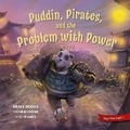 Cover: Pudding, Pirates, and the Problem with Power - Brave Books