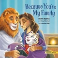 Cover: Because You're My Family - Brave Books