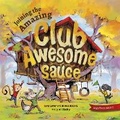 Cover: Joining the Amazing Club Awesome Sauce - Brave Books