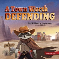 Enlarge image Cover: A Town Worth Defending - Brave Books