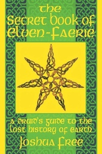 Abbildung von: The Secret Book of Elven-Faerie - Joshua Free