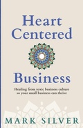 Cover: Heart-Centered Business - Wildhouse Publications