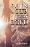 Cover: Open Our Eyes Lord - GWN Publishing, LLC