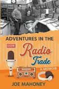 Cover: Adventures in the Radio Trade - Donovan Street Press