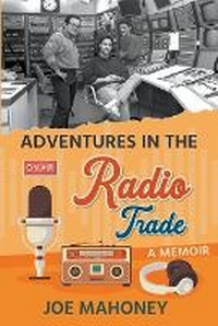 Enlarge image Cover: Adventures in the Radio Trade - Donovan Street Press