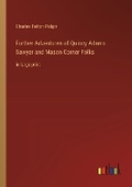 Cover: Further Adventures of Quincy Adams Sawyer and Mason Corner Folks - Outlook Verlag