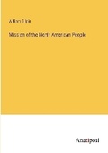 Cover: Mission of the North American People - Anatiposi Verlag