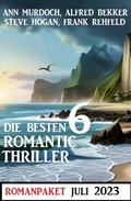 Cover: Die besten 6 Romantic Thriller Juli 2023 - Uksak E-Books