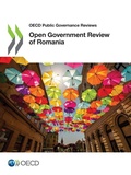 Cover: Open government review of Romania - Organization for Economic Co-operation and Development (OECD)