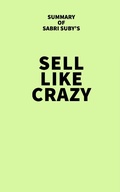 Cover: Summary of Sabri Suby's Sell Like Crazy - IRB Media