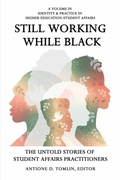 Cover: Still Working While Black - Information Age Publishing