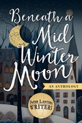 Cover: Beneath the Midwinter Moon - Paper Lantern Writers
