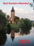 Cover: Bad Sooden-Allendorf 2024 - Kalender - Fr&uuml;hauf, Buchhandlung, Inh. Wolfgang Fr&uuml;hauf e.K.