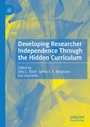 Cover: Developing Researcher Independence Through the Hidden Curriculum - Palgrave Macmillan