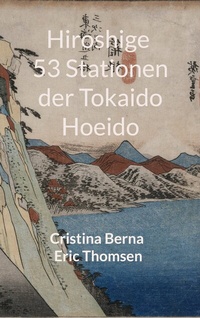 Abbildung von: Hiroshige 53 Stationen der Tokaido Hoeido - BoD - Books on Demand