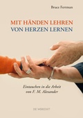 Cover: Mit H&auml;nden lehren, von Herzen lernen - Die Werkstatt