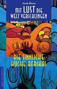 Abbildung von: Mit Lust die Welt verschlingen - Edition Einwurf GmbH
