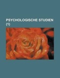 Cover: Psychologische Studien (1 ) - Rarebooksclub.com