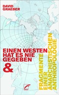 Cover: Fragmente einer anarchistischen Anthropologie & Einen Westen hat es nie gegeben - Unrast Verlag