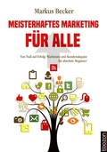 Cover: Meisterhaftes Marketing f&uuml;r alle - Ebozon Verlag