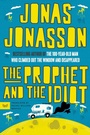 Cover: The Prophet and the Idiot - Collins