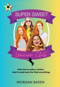 Cover: Super Sweet Unicorn Club - Moon Eyes Books
