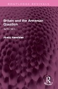 Cover: Britain and the Armenian Question - Routledge