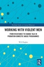 Cover: Working with Violent Men - Routledge
