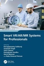 Cover: Smart VR/AR/MR Systems for Professionals - CRC Press