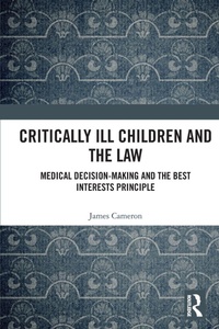 Abbildung von: Critically Ill Children and the Law - Routledge
