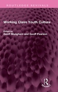 Cover: Working Class Youth Culture - Routledge