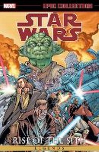 Enlarge image Cover: Star Wars Legends Epic Collection: Rise of The Sith Vol. 1 (New Printing) - Marvel Comics