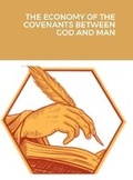 Cover: The Economy of the Covenants Between God and Man - Lulu.com