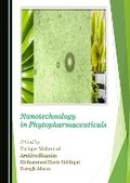 Cover: Nanotechnology in Phytopharmaceuticals - Cambridge Scholars Publishing